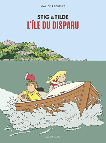 Stig & Tilde, Tome 1 : L'île du disparu