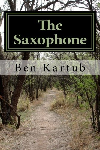The Saxophone Paperback – June 19, 2012