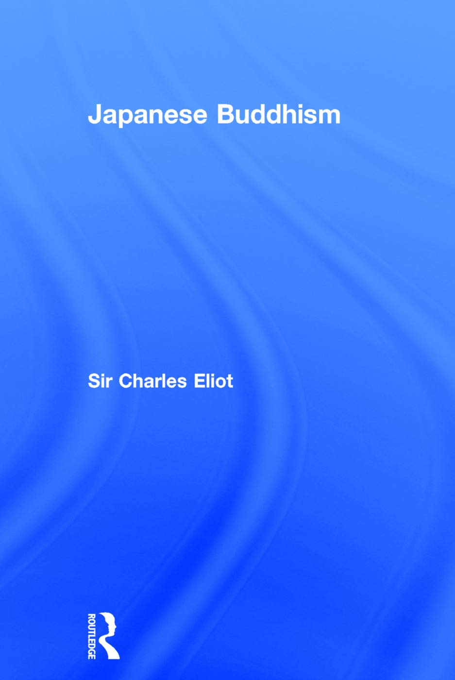 【中古】 Japanese Buddhism Sir Charles Eliot 中古】 Japanese Buddhism Sir Charles Eliot Japanese Buddhism