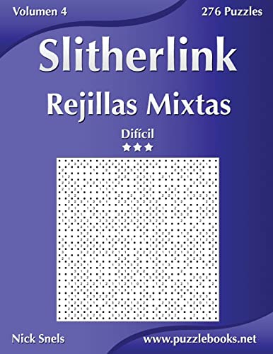 Slitherlink Rejillas Mixtas - Difícil - Volumen 4 - 276 Puzzles (Spanish Edition)