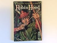 Robin Hood: Golden Pictures Classics B000NGASYO Book Cover