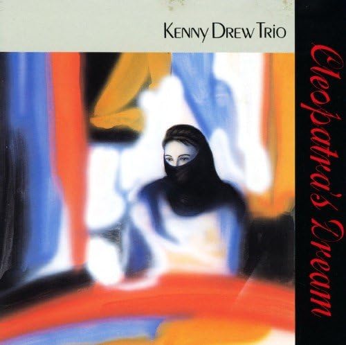 THE KENNY DREW TRIO KENNY DREW TRIO - Cleopatra's Dream - Disque CD
