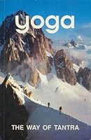 Yoga: The Way of Tantra 971862306X Book Cover