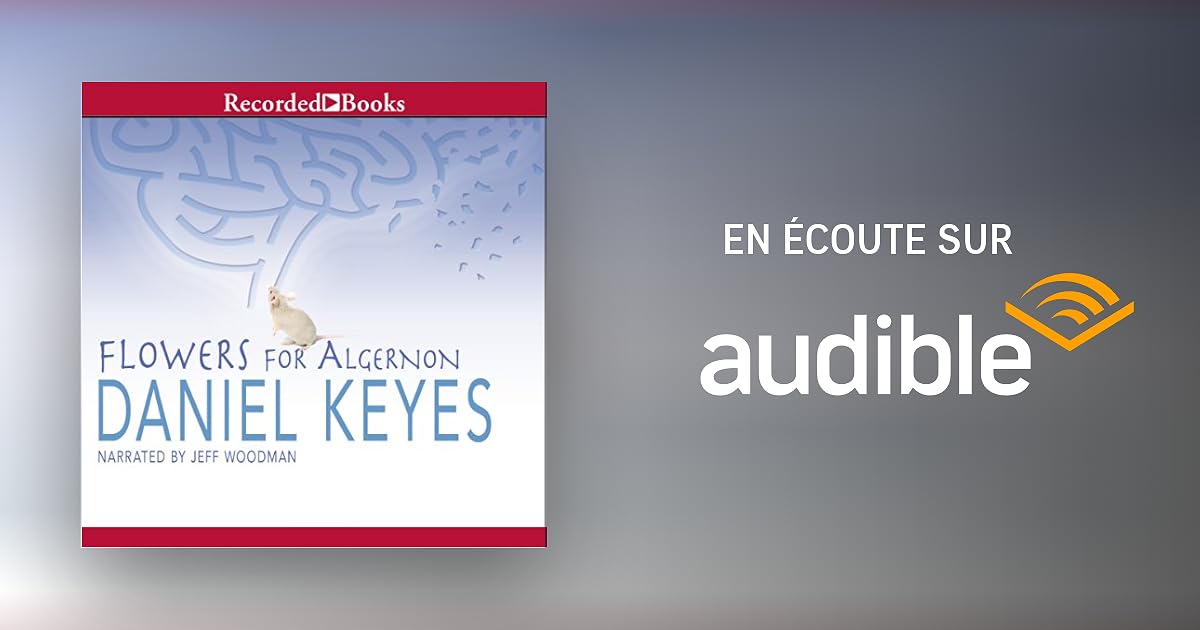 Livre Audio Flowers For Algernon Daniel Keyes Audible Ca
