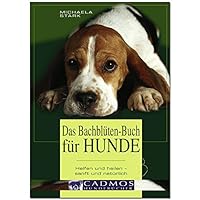 Das Bachblüten-Buch für Hunde 3861277743 Book Cover