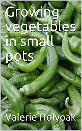 Growing vegetables in small pots: No matter how much or little space you have, it is possible to grow vegetables in small pots, on patios and in small areas
