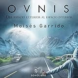 ovni chicha avis  Ovnis: Del espacio exterior al espacio interior
