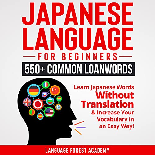 Japanese Language for Beginners: 550+ Common Loanwords by Language Forest Academy episode artwork