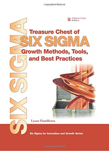 Treasure Chest of Six Sigma Growth Methods, Tools, and Best ...