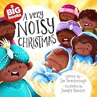 A Very Noisy Christmas (Big Book) (Extra-Large Christian Holiday Read-Aloud, Classroom-Ready for Schools, Churches, Storytime, and Libraries (Perfect ... and Toddlers) 1802543481 Book Cover