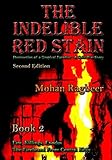 The Indelible Red Stain Book 2: The Destruction of a Tropical Paradise - a Cold War Story