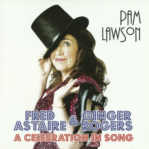 Fred Astaire & Ginger Rogers A Celebration in Song von Pam Lawson bei