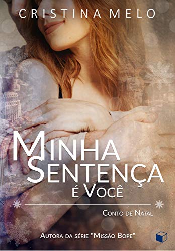 Minha Sentença é Você: Conto de Natal