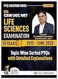 CSIR NET Life Science PYQ Book | Previous Year Solved Papers with Detailed Solutions (2015 to June 2025) | Best Seller PYQ for NTA CSIR UGC NET Life Science Exam | IFAS Publications.: English