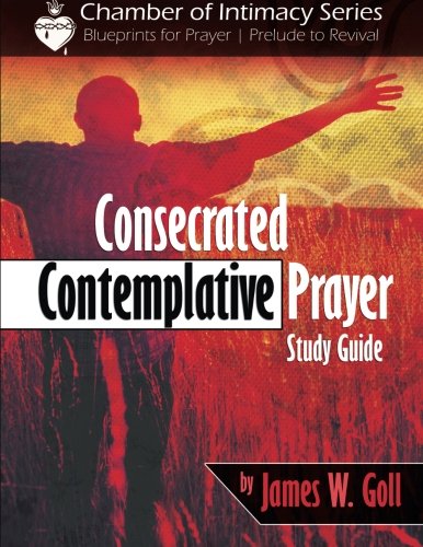 Consecrated Contemplative Prayer Study Guide
