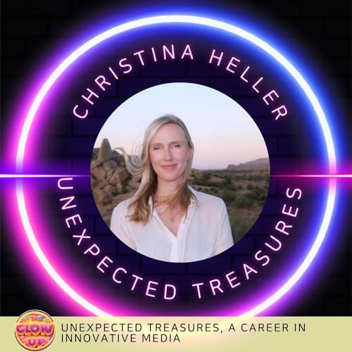 Unexpected Treasures, A Career in Innovative Media - Christina Heller
