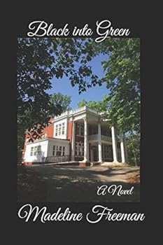 Paperback Black into Green: A Novel Book