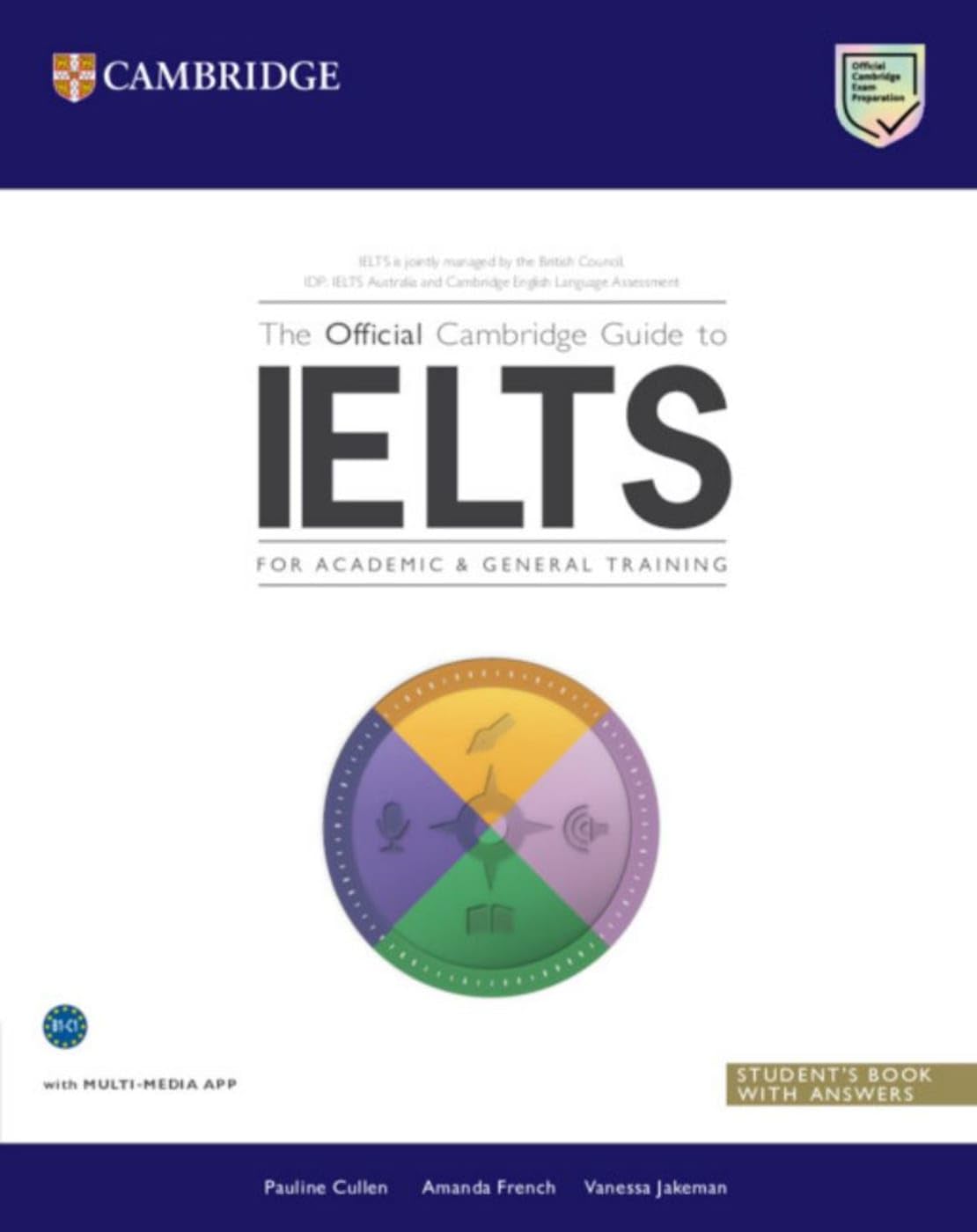 The Official Cambridge Guide to IELTS. Student's Book with Answers: Student's Book with Answers