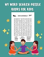 My Word Search Puzzle Books For Kids: 60 Large Print Word Search Puzzles, Wordsearch Kids Activity Workbooks, Ages 6 7 8 9 -12 B08FB6LS8R Book Cover