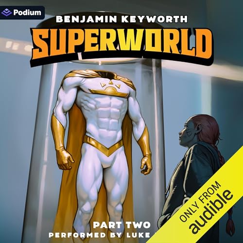 Superworld Part 2 by Benjamin Keyworth episode artwork