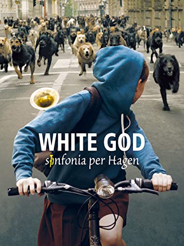 White God: Sinfonia per Hagen