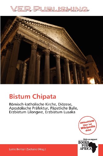 Bistum Chipata: Römisch-katholische Kirche, Diözese, Apostolische Präfektur, Päpstliche Bulle, Erzbistum Lilongwe, Erzbistum Lusaka