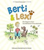  Berti & Lexi: Der Beginn einer wunderbaren Freundschaft