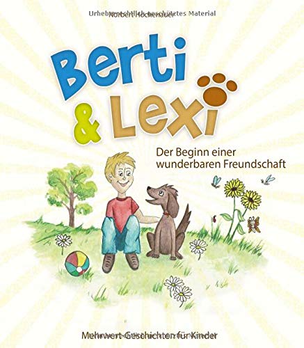 Preisvergleich Produktbild Berti & Lexi: Der Beginn einer wunderbaren Freundschaft