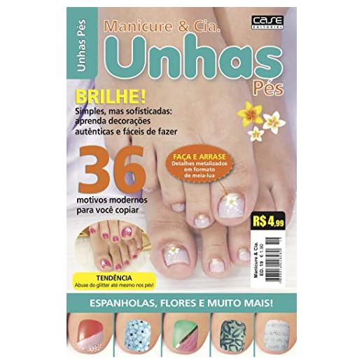 Manicure e Cia Ed. 19 - Unhas Pés
