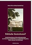 hotel schlossplatz dessau  Politische Gartenkunst?: Landschaftsgestaltung und Herrschaftsrepräsentation des Fürsten Franz von Anhalt-Dessau in vergleichender Perspektive - Wörlitz, Sanssouci und Schwetzingen