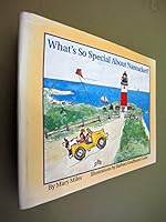 What's So Special About Nantucket? 0963688502 Book Cover