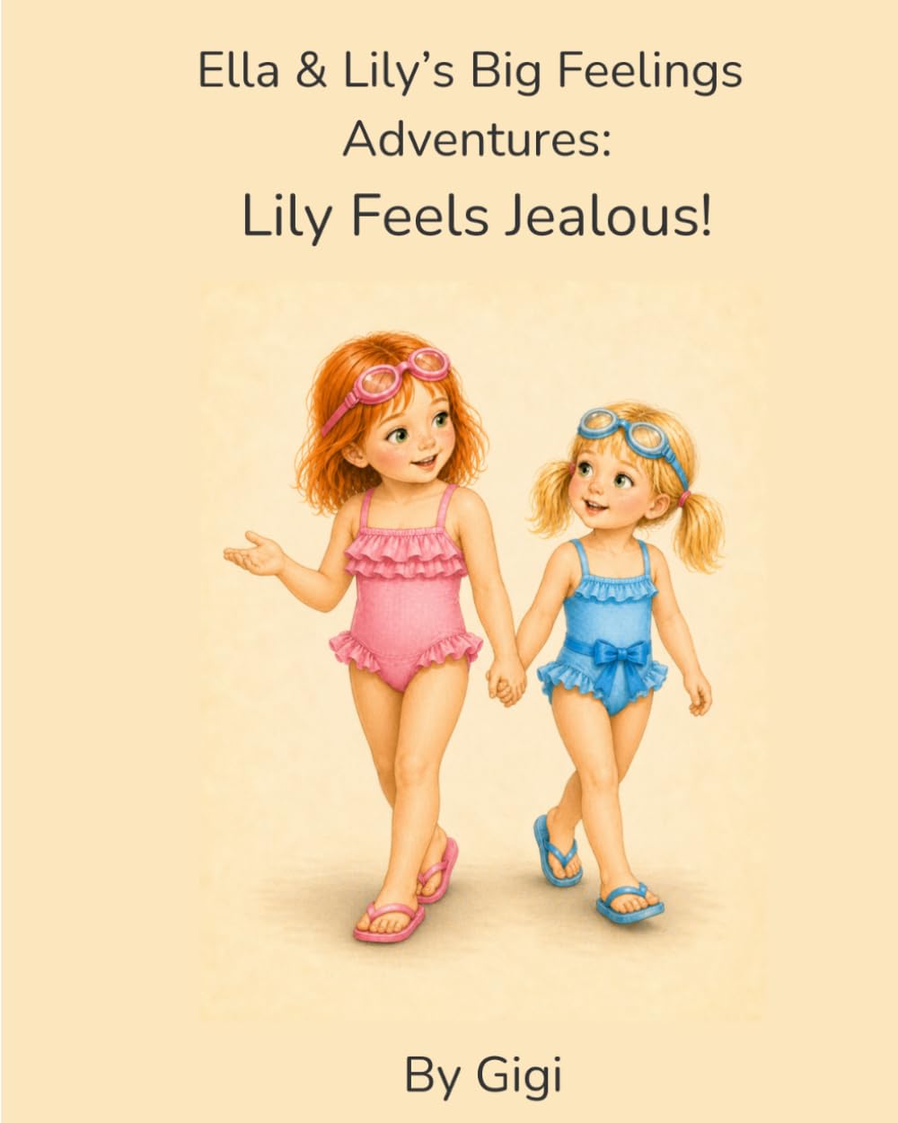 Lily Feels Jealous (Ella & Lily's Big Feelings Adventures:)