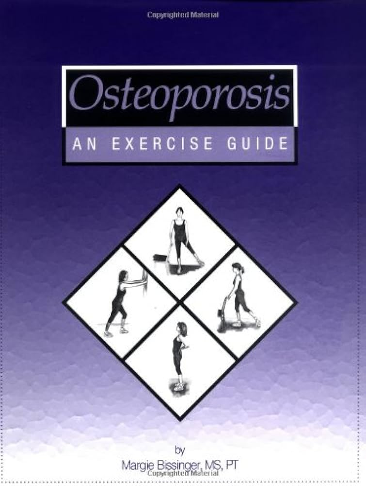 Osteoporosis: An Exercise Guide: Bissinger, Margie: 9780966879209