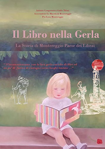 Il libro nella gerla. la storia di Montereggio