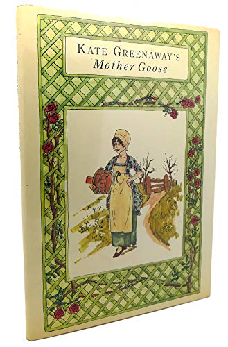 Kate Greenaway's Mother Goose, or the Old Nurse... B002DXQL5K Book Cover