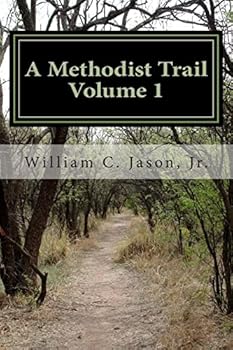 Paperback A Methodist Trail: Volume I Book