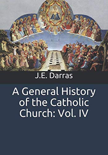 A General History of the Catholic Church: From ... 1519300743 Book Cover