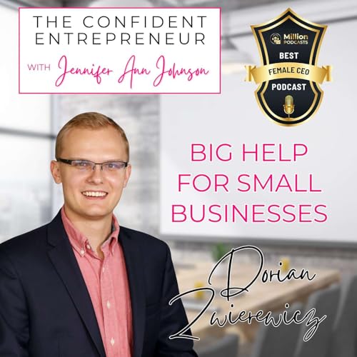 Big Help for Small Businesses with Dorian Zwierewicz cover art