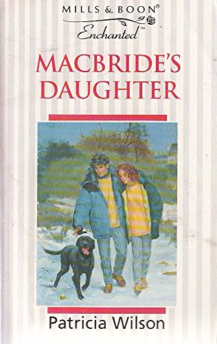 Macbride's Daughter (Enchanted) 0263800334 Book Cover