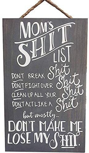 Wooden Signs/Moms Shit List Sign Funny Sign Moms Rules Humor mom Wooden Signs Scary Mommy Kitchen Cafe Pub Decor Wood wal Art Rustic Wood Decor Gift 8x12 INCH