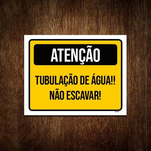 Placa Amarelo Atenção Tubulação De Água Não Escavar 18x23