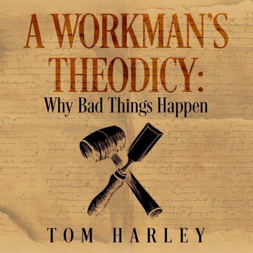 Diseño de la portada del título A Workman's Theodicy: Why Bad Things Happen