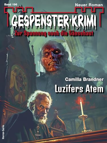 Gespenster-Krimi 196: Luzifers Atem