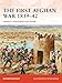 Produktbild The First Afghan War 183942: Invasion, catastrophe and retreat (Campaign)