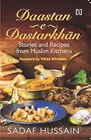 Daastan-e-Dastarkhan: Stories and Recipes from Muslim Kitchens 938832241X Book Cover