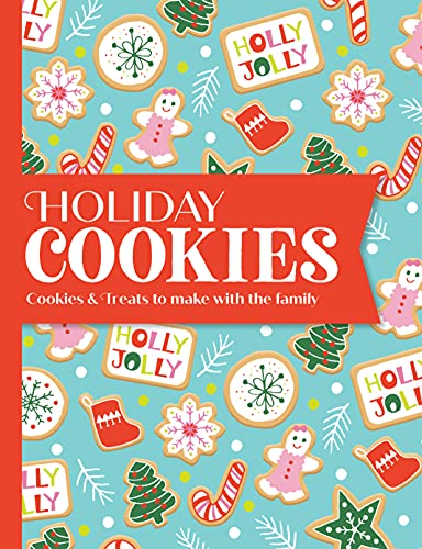 Holiday Cookies: Cookies & Treats To Make With The Family
