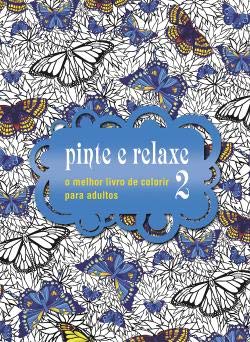 Paperback Pinte e relaxe 2 - O melhor livro de colorir para adultos (Portuguese Edition) [Portuguese] Book