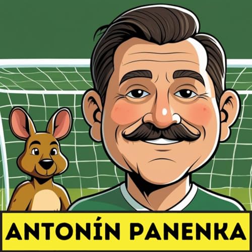 #08 Antonín Panenka: "Žena mi lepila falešný knírek, penalta byla rošťárna." cover art