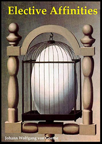 Elective Affinities Kindle Edition By Von Goethe Johann Wolfgang Literature Fiction Kindle Ebooks Amazon Com