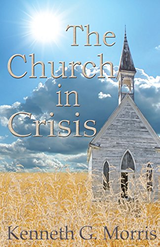 The Church in Crisis 0990954226 Book Cover